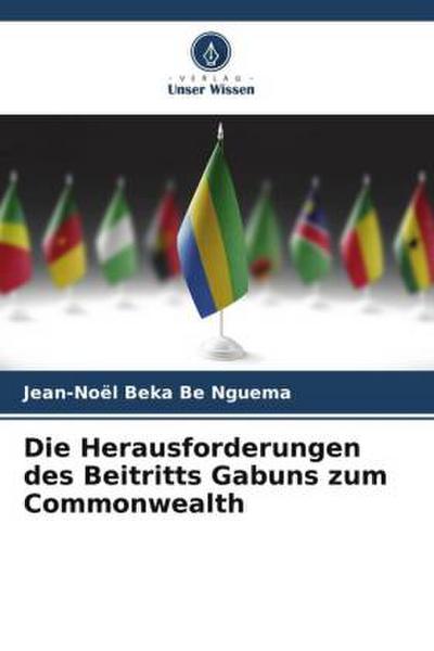 Die Herausforderungen des Beitritts Gabuns zum Commonwealth