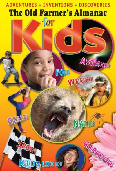 Old Farmer’s Almanac For Kids, Volume 6
