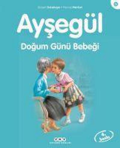 Aysegül - Dogum Günü Bebegi