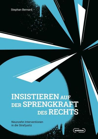 Insistieren auf der Sprengkraft des Rechts