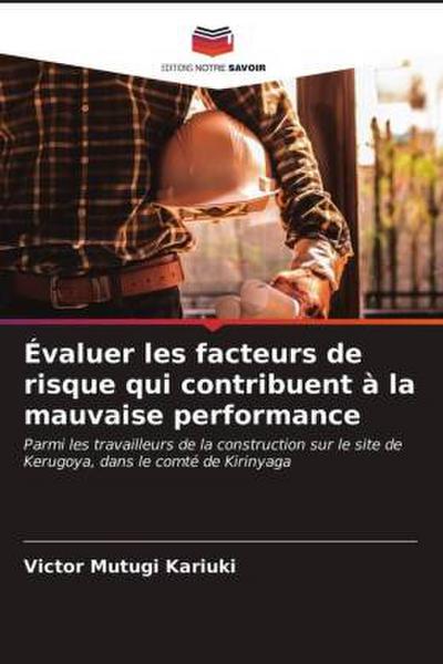 Évaluer les facteurs de risque qui contribuent à la mauvaise performance