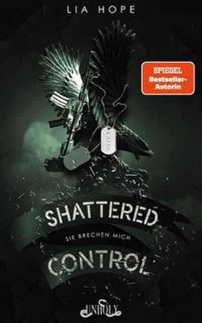 Shattered Control 1 - Sie brechen mich