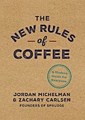 The New Rules of Coffee