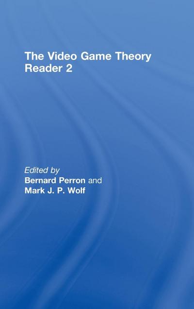 The Video Game Theory Reader 2