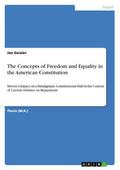 The Concepts of Freedom and Equality in the American Constitution