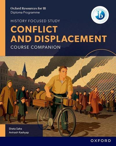 Oxford Resources for IB DP History: Conflict and Displacement Course Book