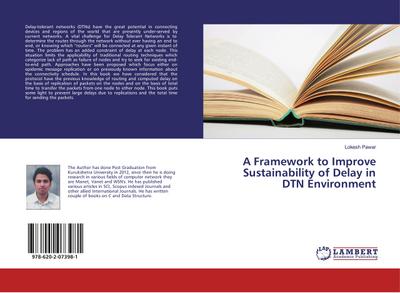 A Framework to Improve Sustainability of Delay in DTN Environment