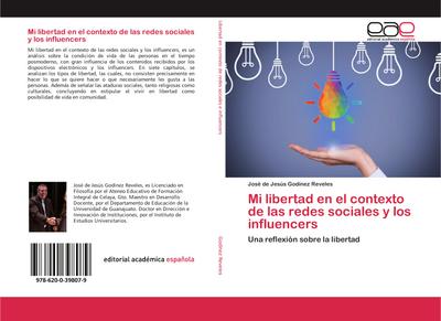 Mi libertad en el contexto de las redes sociales y los influencers