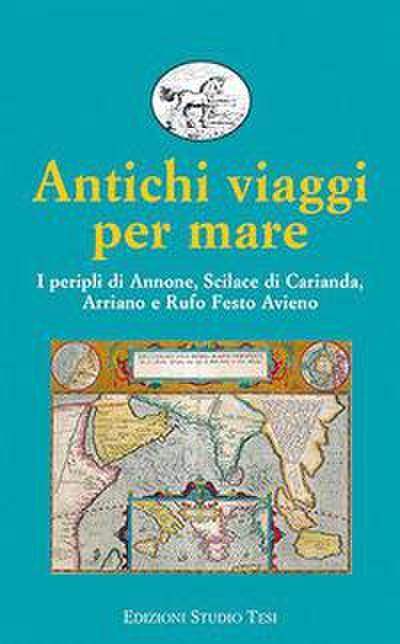 Antichi viaggi per mare. I peripli di Annone, Scilace di Car