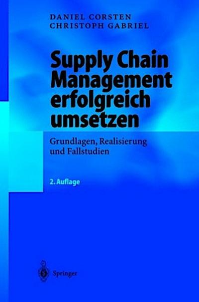 Supply Chain Management erfolgreich umsetzen