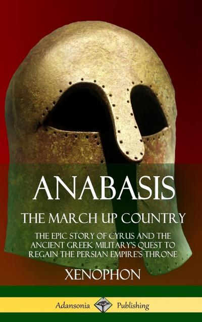 Anabasis, The March Up Country