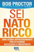 Sei nato ricco
