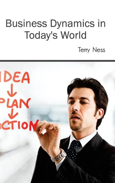 Business Dynamics in Today’s World
