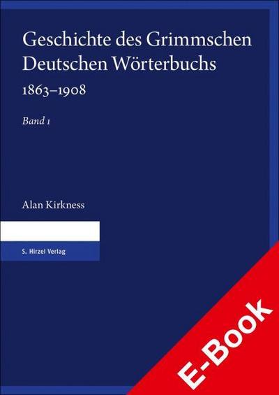 Geschichte des Grimmschen Deutschen Wörterbuchs 1863-1908. Teil 1 und 2