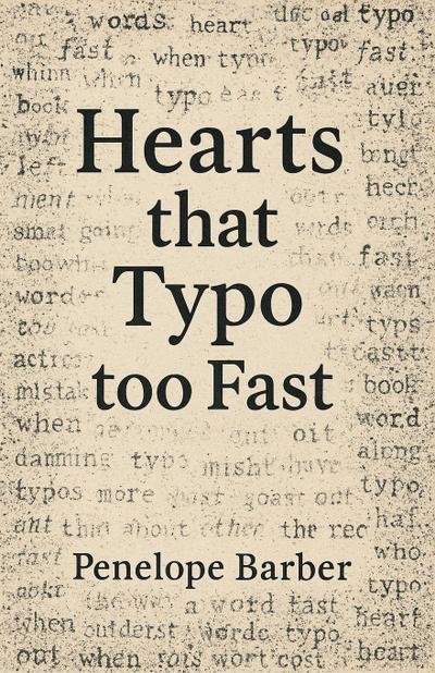 Hearts that Typo too Fast