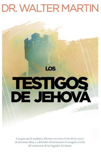 Los Testigos de Jehova = Jehovah’s Witnesses