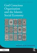 God-Conscious Organization and the Islamic Social Economy