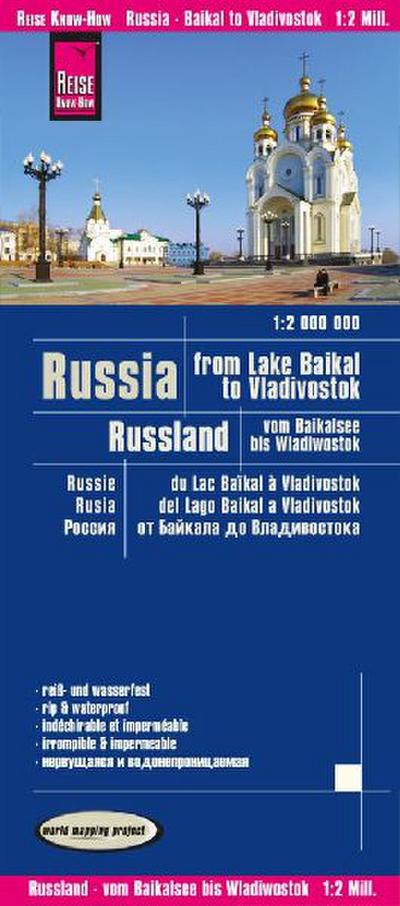 Reise Know-How Landkarte Russland - vom Baikalsee bis Wladiwostok / Russia - from Lake Baikal to Vladivostok (1:2.000.000): reiß- und wasserfest (world mapping project)