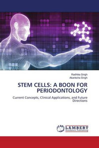 STEM CELLS: A BOON FOR PERIODONTOLOGY
