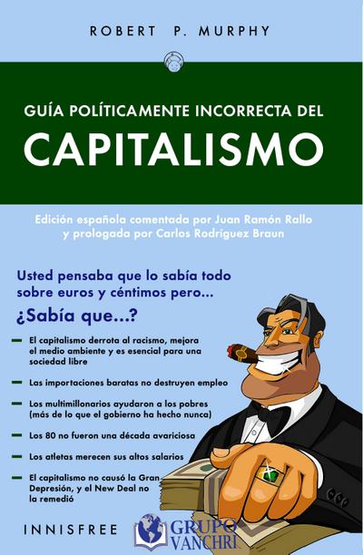 Guía Políticamente Incorrecta Del Capitalismo