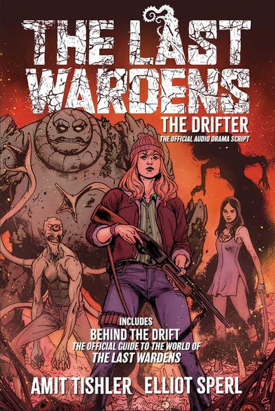 The Last Wardens: The Drifter