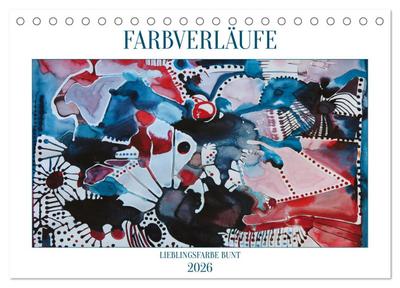 Farbverläufe Lieblingsfarbe Bunt (Tischkalender 2026 DIN A5 quer), CALVENDO Monatskalender