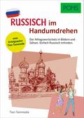 PONS Russisch Im Handumdrehen: Der russische Alltagswortschatz in Bildern und Sätzen für Urlaub und Reisen (PONS ... Im Handumdrehen)