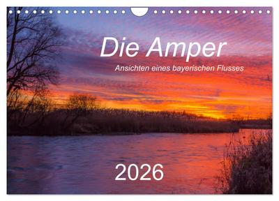 Die Amper - Ansichten eines bayerischen Flusses (Wandkalender 2026 DIN A4 quer), CALVENDO Monatskalender
