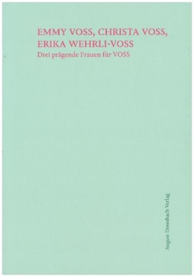 Emmy Voss, Christa Voss, Erika Wehrli-Voss