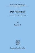 Der Vollrausch.