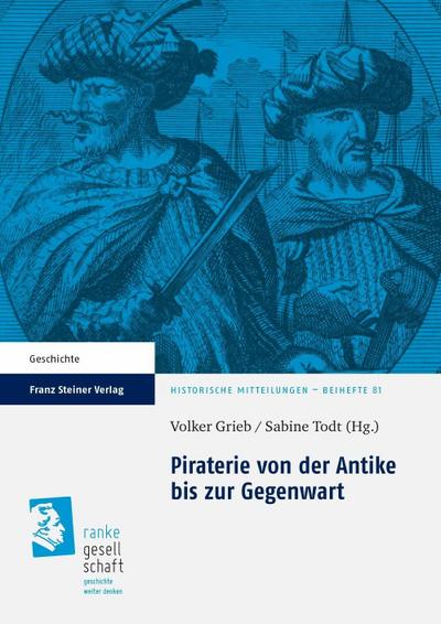 Piraterie von der Antike bis zur Gegenwart