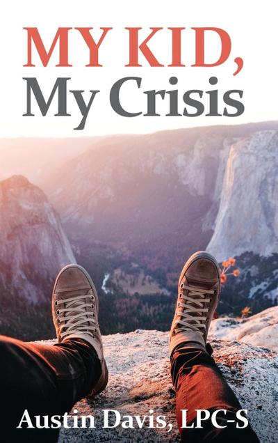 MY KID, MY CRISIS