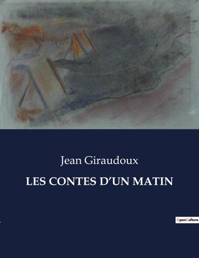 LES CONTES D’UN MATIN