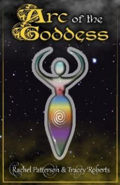 Arc Of The Goddess