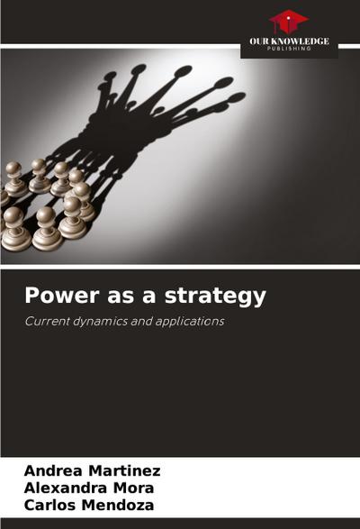 Power as a strategy
