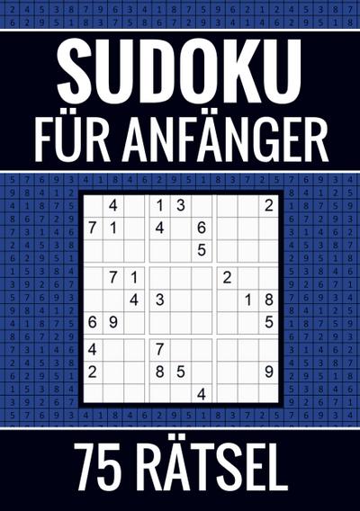 Sudoku für Anfänger - 75 Rätsel (einfach)