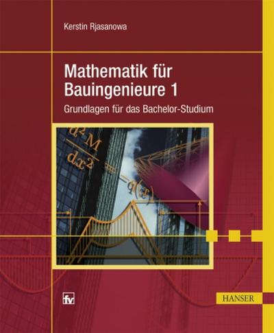 Mathematik für Bauingenieure. Bd.1