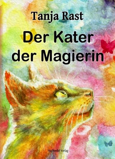 Rast, T: Kater der Magierin