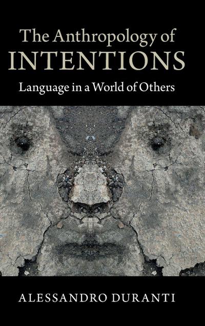 The Anthropology of Intentions