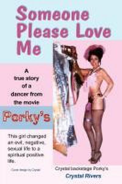 Someone Please Love Me