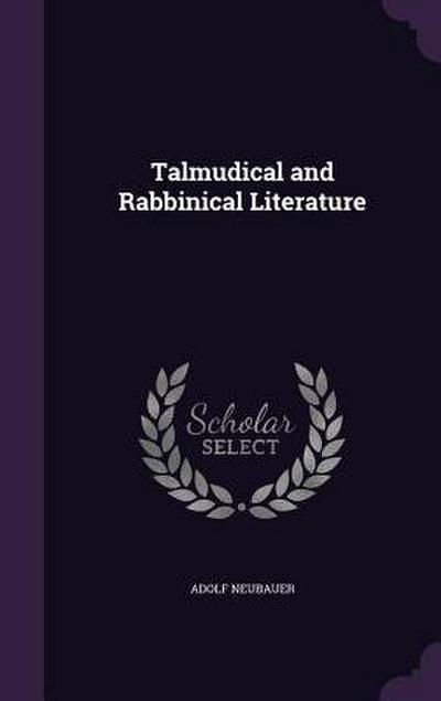 Talmudical and Rabbinical Literature