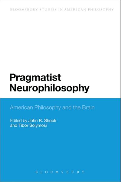 Pragmatist Neurophilosophy