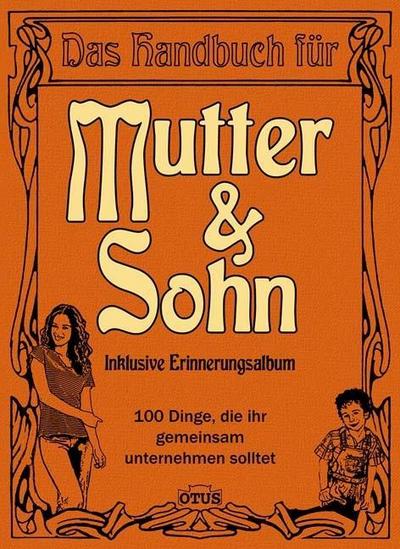 Das Handbuch für Mutter & Sohn