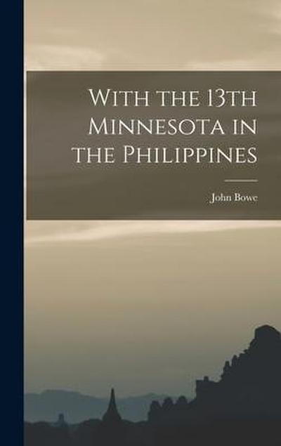 With the 13th Minnesota in the Philippines