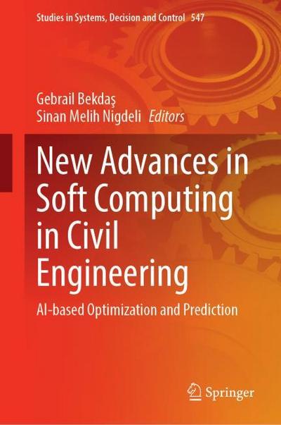 New Advances in Soft Computing in Civil Engineering