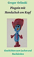 Pingoin mit Handschuh am Kopf