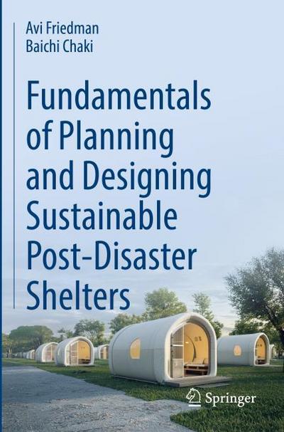 Fundamentals of Planning and Designing Sustainable Post-Disaster Shelters
