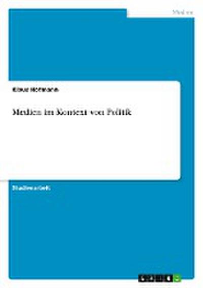 Medien im Kontext von Politik - Klaus Hofmann