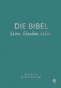 Die Bibel: Lesen, Glauben, Leben
