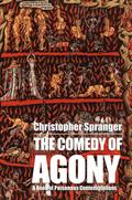 The Comedy of Agony